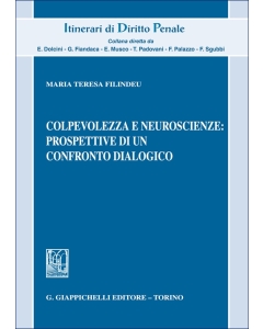 Colpevolezza e neuroscienze: prospettive di un confronto dialogico