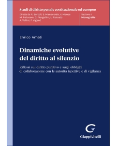 Dinamiche evolutive del diritto al silenzio