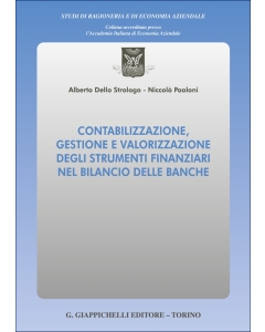 Contabilizzazione, gestione e valorizzazione degli strumenti finanziari nel bilancio delle banche