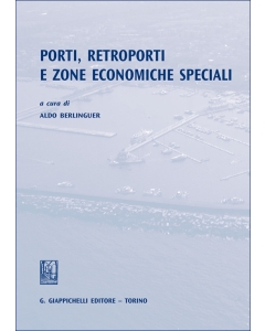 Porti, retroporti e zone economiche speciali - e-Book