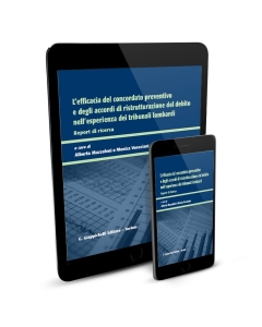 L'efficacia del concordato preventivo e degli accordi di ristrutturazione del debito nell'esperienza dei Tribunali lombardi - e-Book