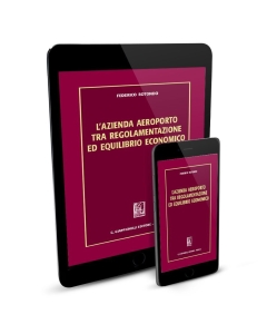 L'azienda aeroporto tra regolamentazione ed equilibrio economico - e-Book