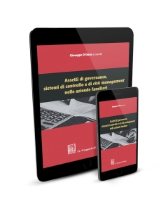 Assetti di governance, sistemi di controllo e di risk management nelle aziende familiari - e-Book
