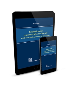 Ricapitalizzazioni e garanzie nelle crisi bancarie - e-Pub 