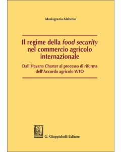 Il regime della food security nel commercio agricolo internazionale - e-Book