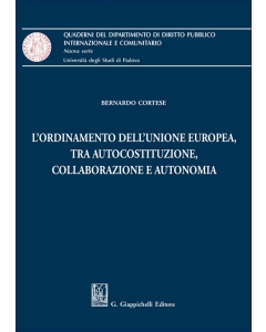 L'ordinamento dell'Unione Europea, tra autocostituzione, collaborazione e autonomia - e-Book