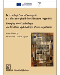 Le tecnologie 'morali' emergenti e le sfide etico-giuridiche delle nuove soggettività - e-Book