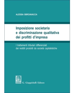 Imposizione societaria e discriminazione qualitativa dei profitti d'impresa - e-Book