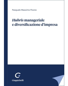 Hubris manageriale e diversificazione d'impresa - e-Book