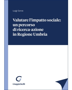 Valutare l'impatto sociale: un percorso di ricerca-azione in Regione Umbria - e-Book