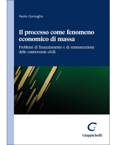Il processo come fenomeno economico di massa