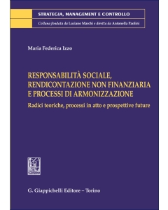 Responsabilità sociale, rendicontazione non finanziaria e processi di armonizzazione