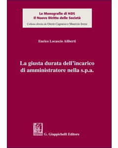 La giusta durata dell'incarico di amministratore nella s.p.a.