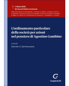 L'ordinamento particolare della società per azioni nel pensiero di Agostino Gambino