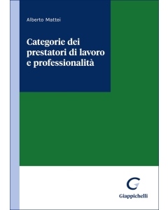 Categorie dei prestatori di lavoro e professionalità
