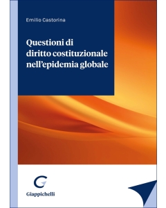Questioni di diritto costituzionale nell’epidemia globale