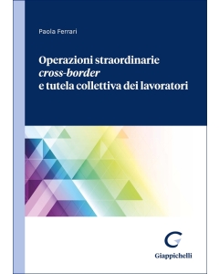 Operazioni straordinarie cross-border e tutela collettiva dei lavoratori