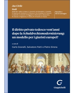 Il diritto privato tedesco vent'anni dopo la Schuldrechtsmodernisierung: un modello per i giuristi europei?