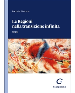 Le Regioni nella transizione infinita