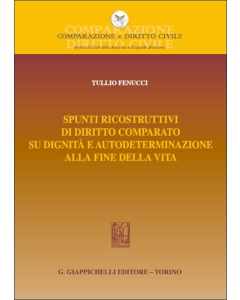 Spunti ricostruttivi di diritto comparato su dignità e autodeterminazione alla fine della vita