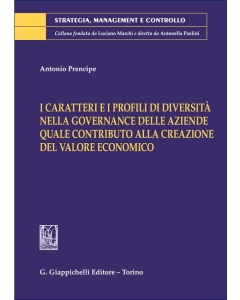 I caratteri e i profili di diversità nella governance delle aziende quale contributo alla creazione del valore economico