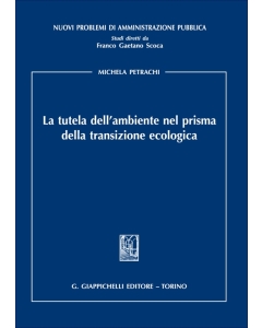 La tutela dell'ambiente nel prisma della transizione ecologica