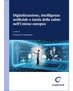 Digitalizzazione, intelligenza artificiale e tutela della salute nell'Unione europea