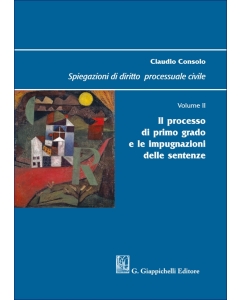 Spiegazioni di diritto processuale civile. Volume II