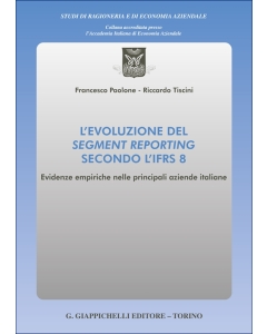 L'evoluzione del segment reporting secondo l'IFRS 8
