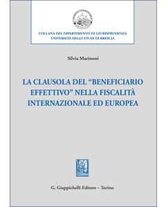 La clausola del "Beneficiario Effettivo" nella fiscalità internazionale ed europea