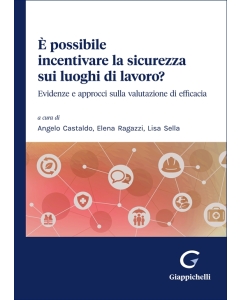 È possibile incentivare la sicurezza sui luoghi di lavoro? 