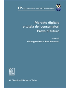 Mercato digitale e tutela dei consumatori. Prove di futuro