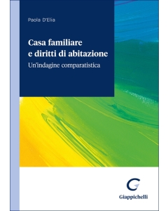 Casa familiare e diritti di abitazione