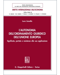 L'autonomia dell'ordinamento giuridico dell'Unione Europea