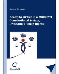 Access to Justice in a Multilevel Constitutional System, Protecting Human Rights
