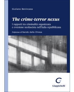 The crime-terror nexus. I rapporti tra criminalità organizzata e eversione neofascista nell'Italia repubblicana
