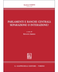 Parlamenti e Banche centrali: separazione o interazione?