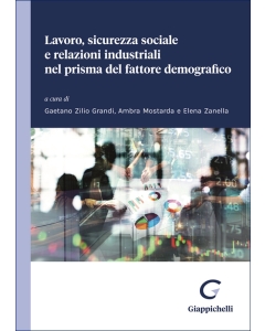 Lavoro, sicurezza sociale e relazioni industriali nel prisma del fattore demografico