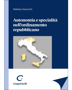 Autonomia e specialità nell’ordinamento repubblicano