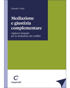 Mediazione e giustizia complementare
