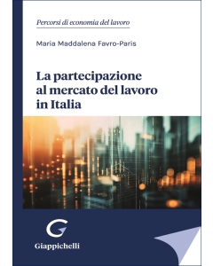 La partecipazione al mercato del lavoro in Italia