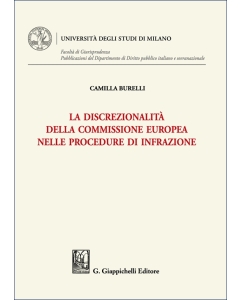 La discrezionalità della Commissione europea nelle procedure di infrazione
