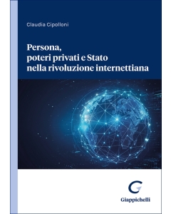 Persona, poteri privati e Stato nella rivoluzione internettiana