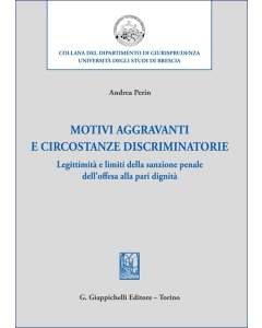 Motivi aggravanti e circostanze discriminatorie
