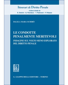 Le condotte penalmente meritevoli