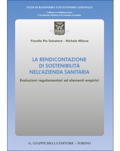 La rendicontazione di sostenibilità nell'azienda sanitaria. Evoluzioni regolamentari ed elementi empirici