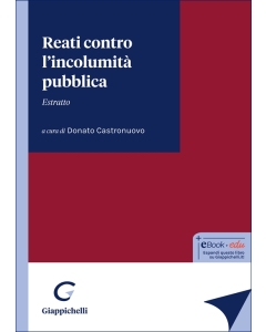 Reati contro l'incolumità pubblica - Estratto