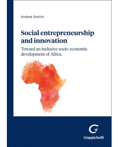 Social entrepreneurship and innovation: toward an inclusive socio-economic development of Africa