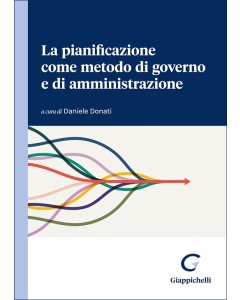 La pianificazione come metodo di governo e di amministrazione