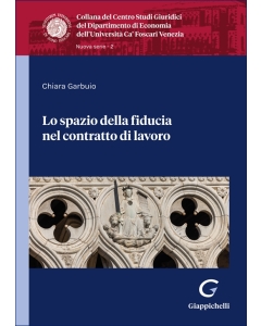 Lo spazio della fiducia nel contratto di lavoro
